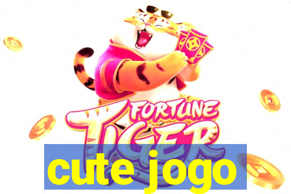 cute jogo